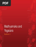 Buddhism Madhyamaka and Yogacara