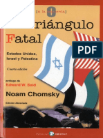 Chomsky Noam. El Triangulo Fatal. Estados Unidos, Israel y Palestina PDF