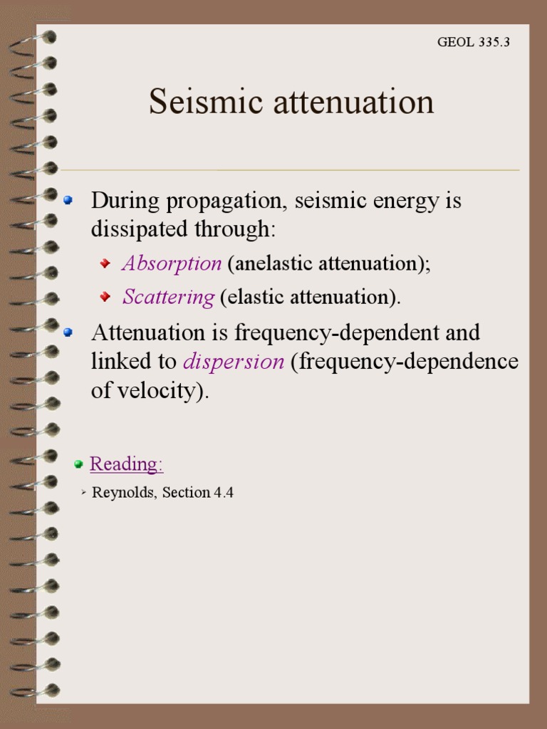 13 Attenuation Attenuation Scattering