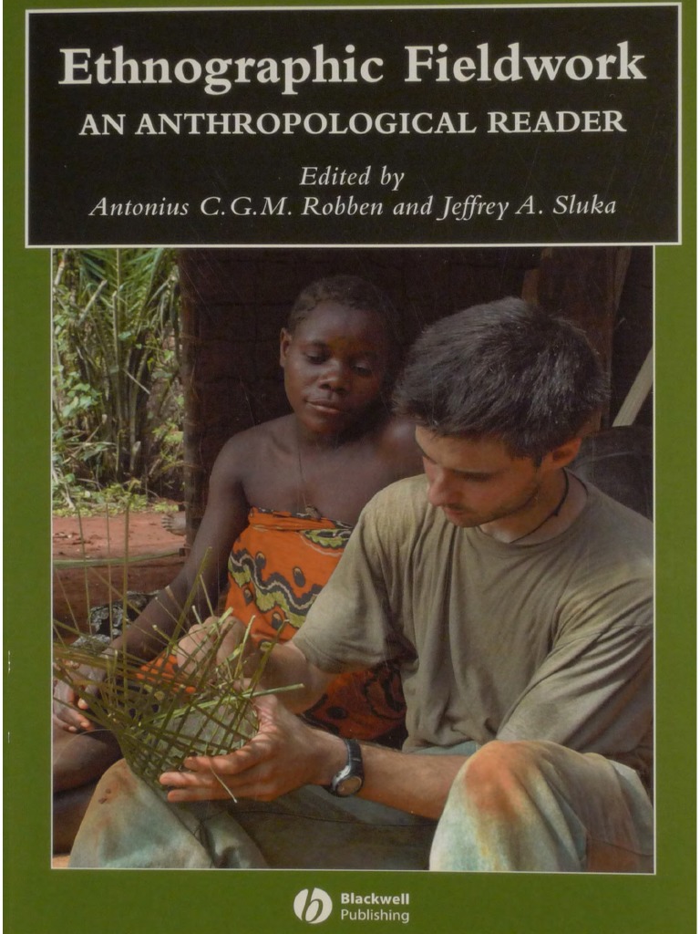 Blackwell Anthologies In Social And Cultural Anthropology Antonius C G M Robben Jeff Pdf