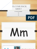 Welcome Back Kids !: Focused Phonemes: /M/ /D/ /G