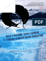 Raza y Racismo. Sexo y Género. Mujer Negra Argentina. GUSTAVO MARTIN. Clacso 2018