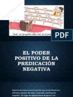 El Poder Positivo de La Predicación Negativa