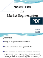 Presentation On Market Segmentation: Presented By: Maitri Parikh (09MBA020)