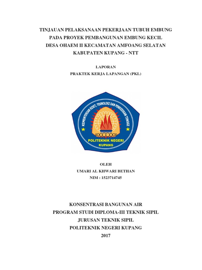 Laporan Pkl Pnk Jurusan Teknik Sipil Bangunan Air Tinjauan Pelaksanaan Pekerjaan Tubuh Embung