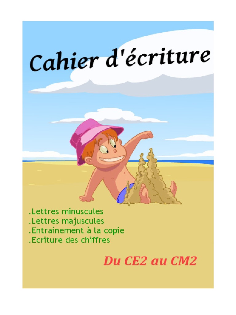 Fichier D écriture Cm1 à Imprimer Cahier Ecriture CE2 CM1 CM2 PDF | PDF