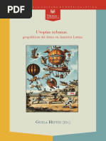 Gisela Heffes (ed.) - Utopías urbanas - geopolíticas del deseo en América Latina