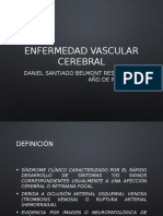 Enfermedad Vascular Cerebral: Daniel Santiago Belmont Residente 1er Año de Psiquiatría