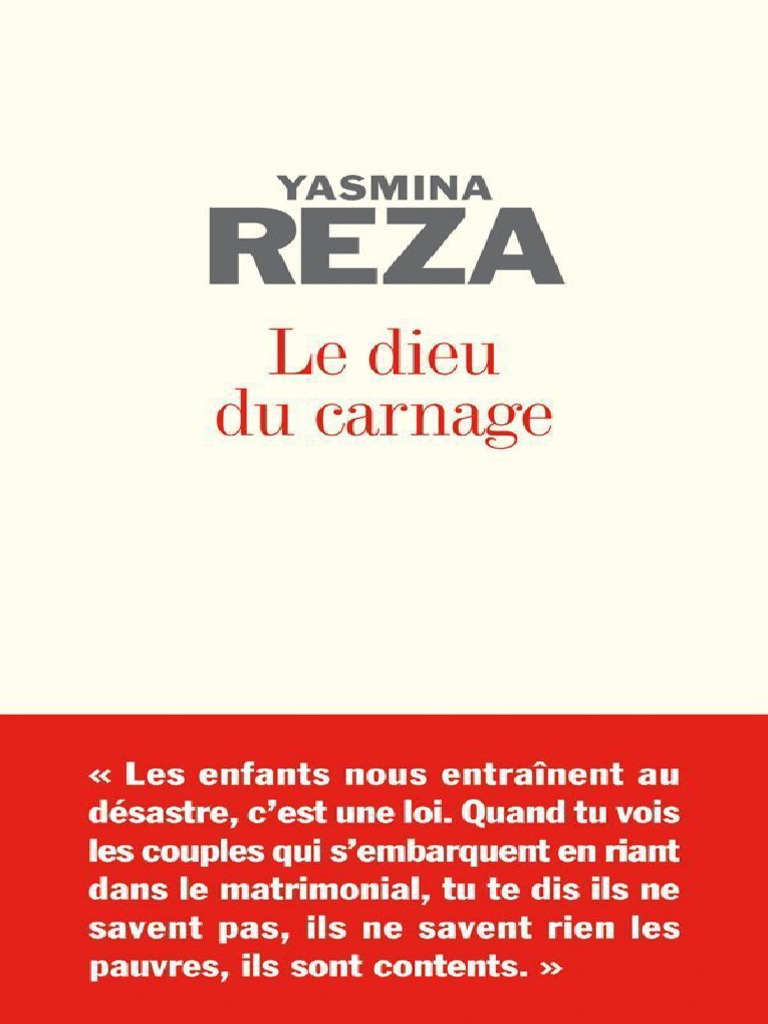 Le Dieu Du Carnage Yasmina Reza Résumé