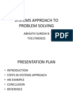 Systems Approach To Problem Solving: Abhijith Suresh B TVE17MEIE01