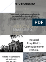 O Holocausto Brasileiro no Hospital Psiquiátrico de Barbacena