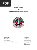 A Project Report ON Home Automation Using Arduino: Submitted By: - Submitted To:-Eklavya Sharma Satish Kumar Rai