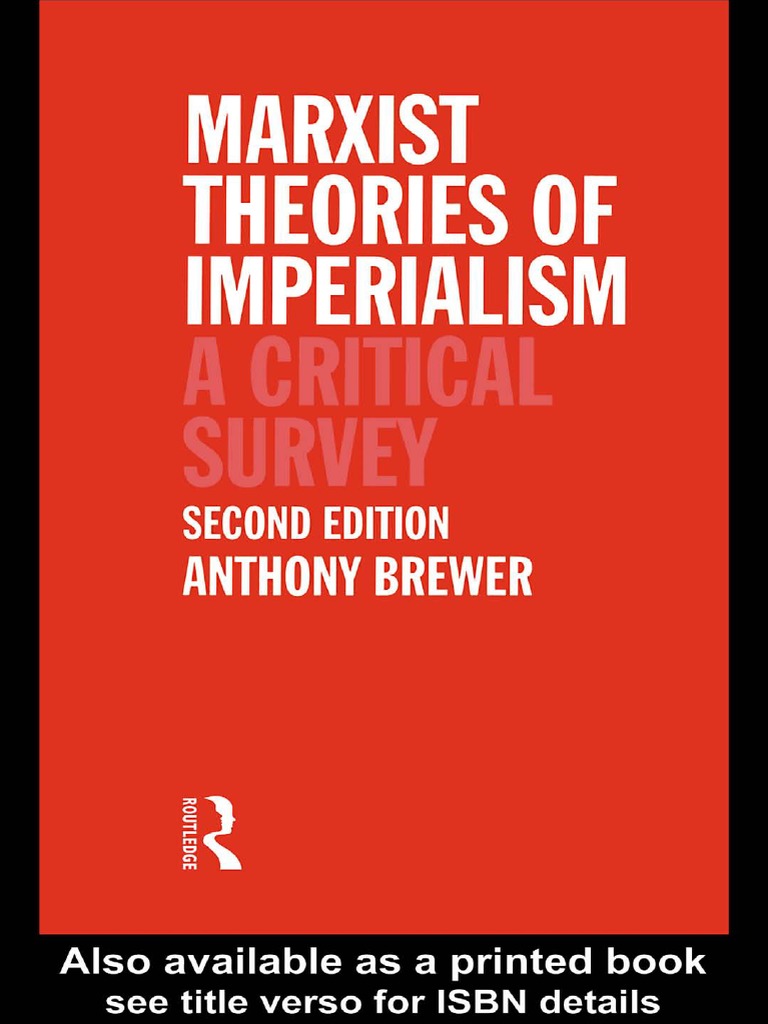 Brewer, Marxist - Theories - of - Imperialism PDF | PDF | World Systems ...