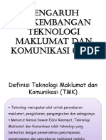 Pengaruh Perkembangan Teknologi Maklumat Dan Komunikasi (TMK)