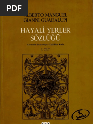 Alberto Manguel Gianni Guadalupi Hayali Yerler Sozlugu 1 Cilt Pdf