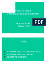 Sekilas Tentang: Sistem Kesehatan Indonesia: DR Anhari Achadi Februari 2009