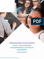 TALLER I _ METACOGNICIÓN, METAAPRENDIZAJE Y RUTINAS DE PENSAMIENTO.pdf