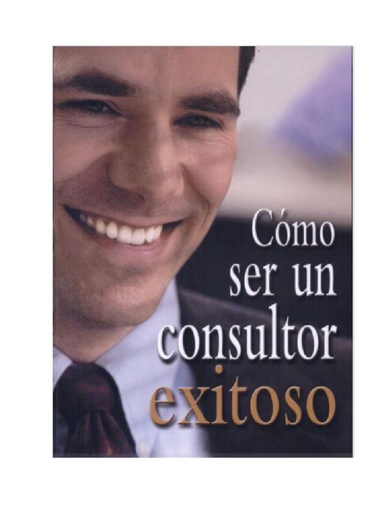 Como Ser Un Consultor Exitoso Pdf Gratis