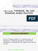 Critical Thinking, PBL Dan Evidence-Based Practice