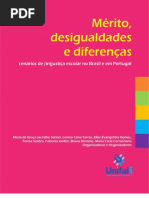 Mérito, Desigualdades e Diferenças Cenários de in Justiça Escolar No Brasil e Em Portugal