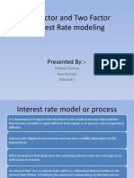 One Factor and Two Factor Interest Rate Modeling: Presented By