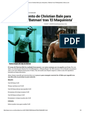 El Entrenamiento de Christian Bale para Interpretar A 'Batman' Tras 'El  Maquinista' - Marca | PDF | Deportes | Ocio