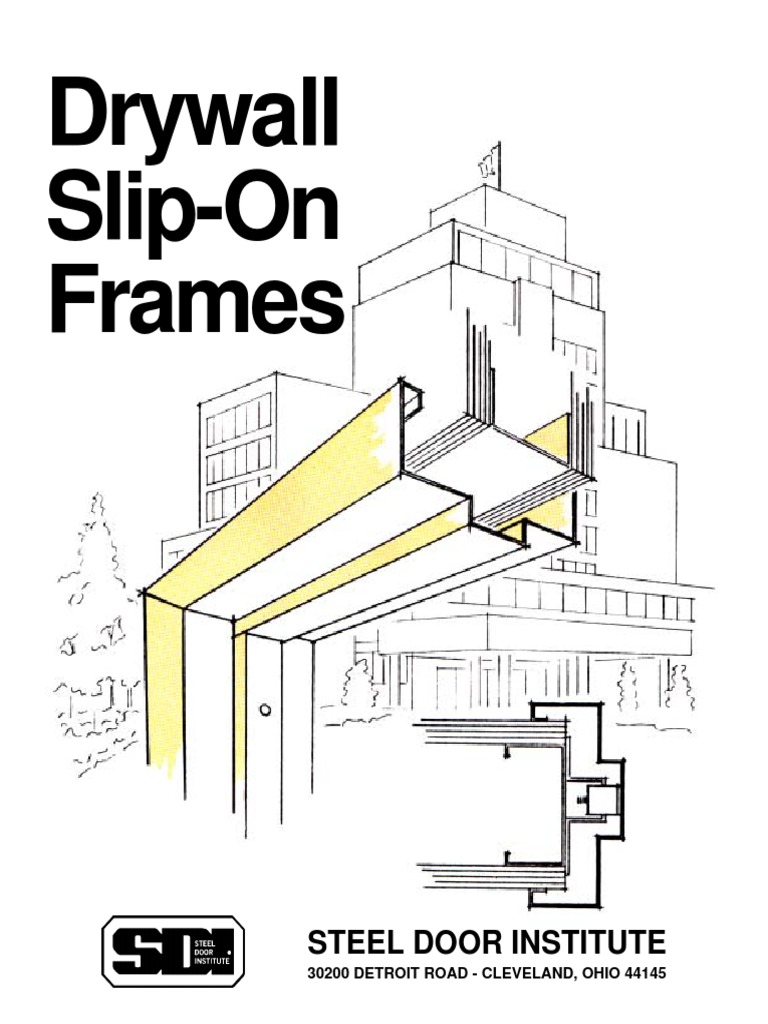 Drywall SlipOn Frames Steel Door Institute PDF Drywall Wall