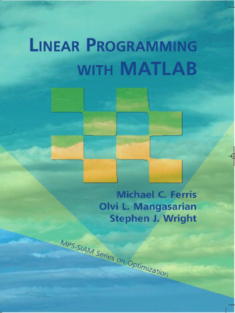Linear Programming With Matlab, Wright PDF | PDF | Linear Programming ...