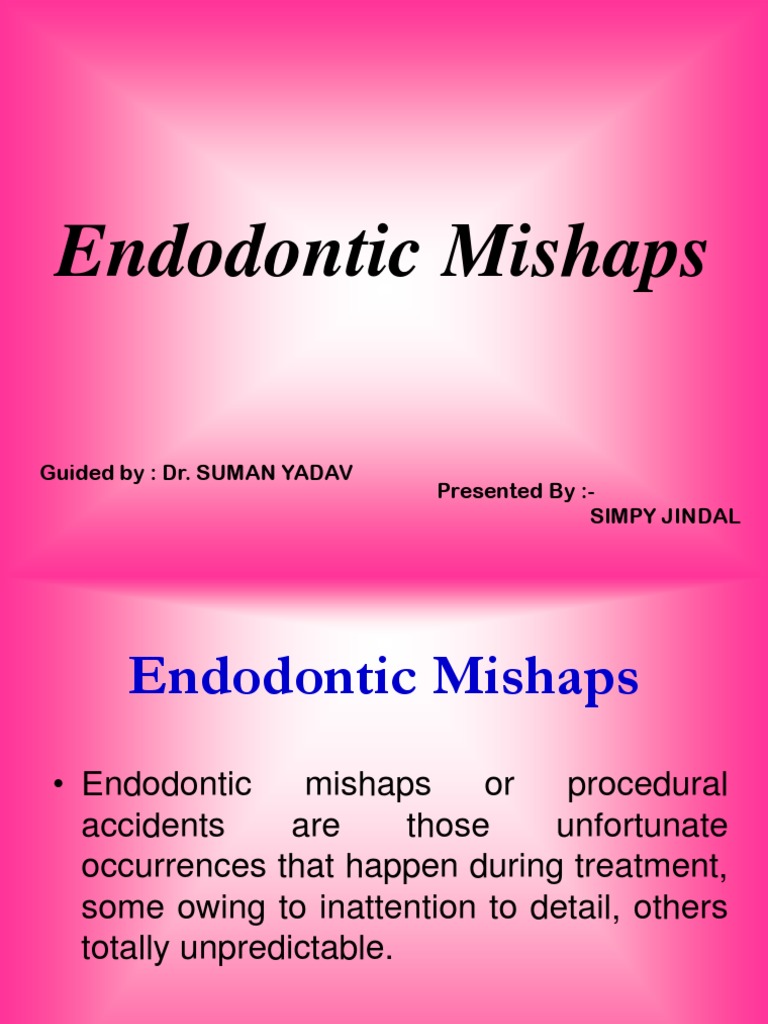 Endodontic Mishaps PDF Medical Specialties Health Sciences