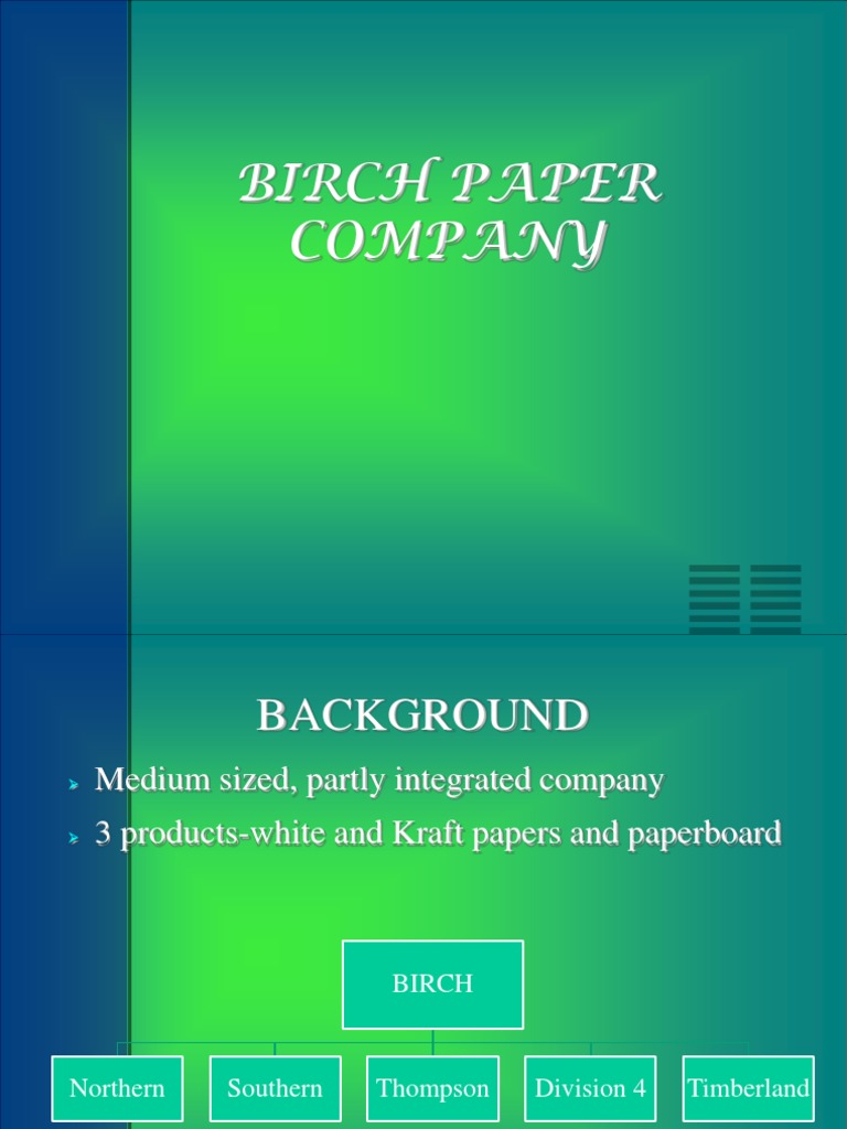 Birch Paper Company Case Study PDF Profit (Economics) Business