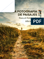 Introducción A La Fotografía de Paisajes para El Fotógrafo Aficionado