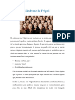 EL Síndrome de Frégoli Es Un Trastorno de La Mente Que Consiste en Que La Persona Que Lo Padece Puede Sustituir El Rostro de Alguien Cercano en Rostros de Las