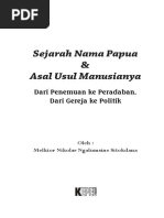 Download SEJARAH NAMA PAPUA DAN ASAL USUL MANUSIANYA by Melkior NN Sitokdana SN372103545 doc pdf