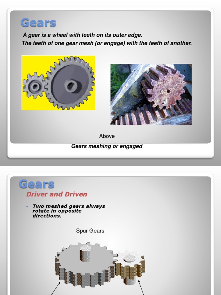 Gears A Gear Is A Wheel With Teeth On Its Outer Edge. The Teeth of One