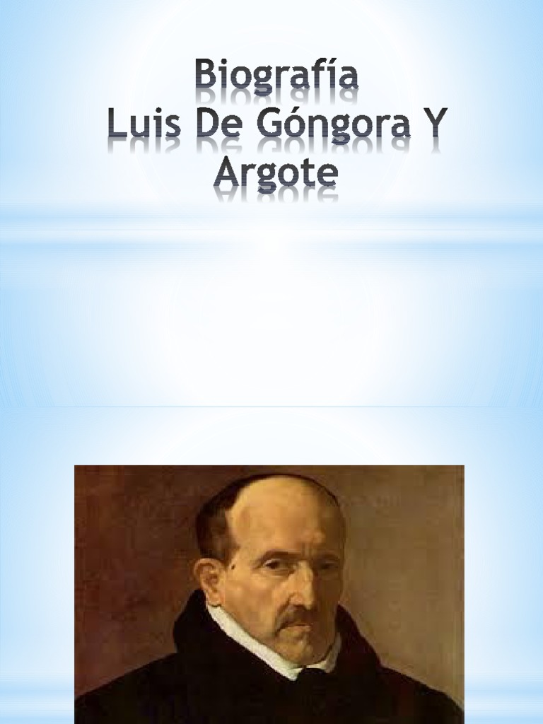 Biografía De Luis De Gongora Y Argote Pdf Literatura En Español