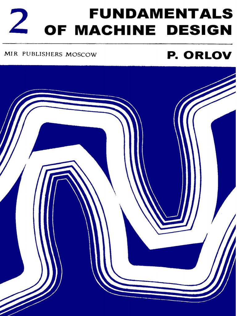 Fundamentals of Machine Design 2 Orlov Ocrbmpdf PDF | PDF | Deformation ...
