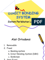 Direct Bonding System