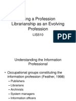 Defining A Profession Librarianship As An Evolving Profession