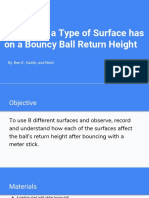 The Effect A Type of Surface Has On A Bouncy Balls Return Height Slideshow 1