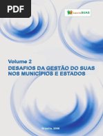 Caderno SUAS Volume 2 - Desafios Da Gestao Do SUAS Nos Municipios e Estados