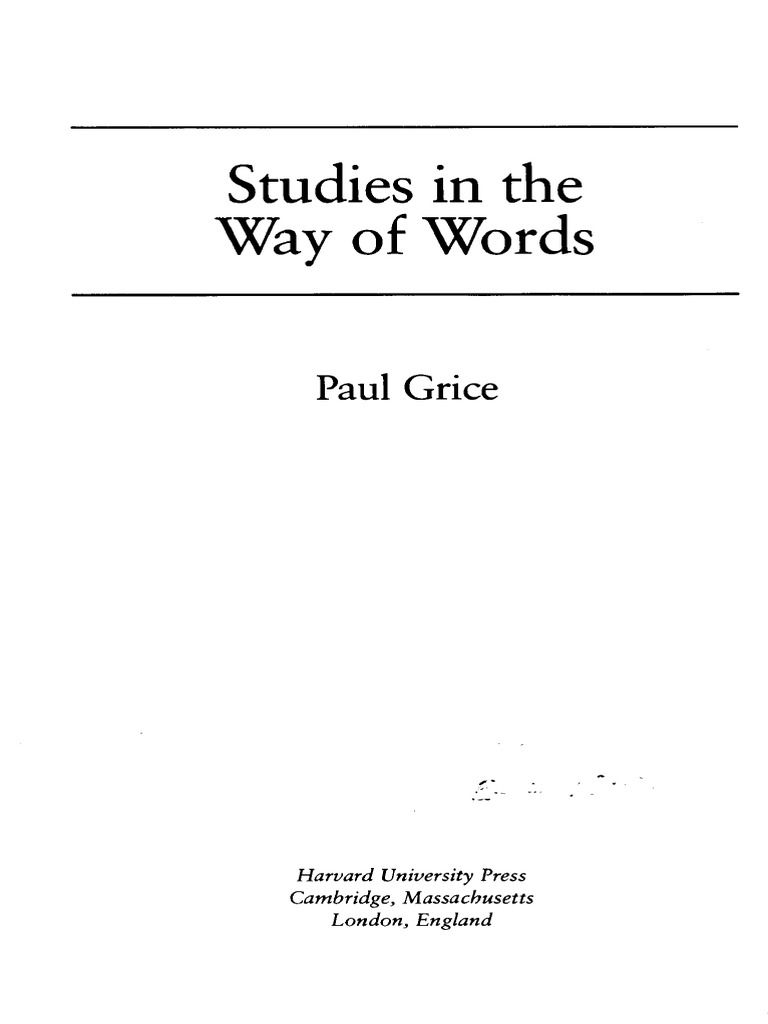 Studies in the Way of Words Paul Grice (1991).pdf