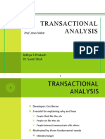 Transactional Analysis: Aditya S Prakash Dr. Surel Shah
