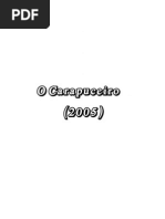 O Carapuceiro 2005