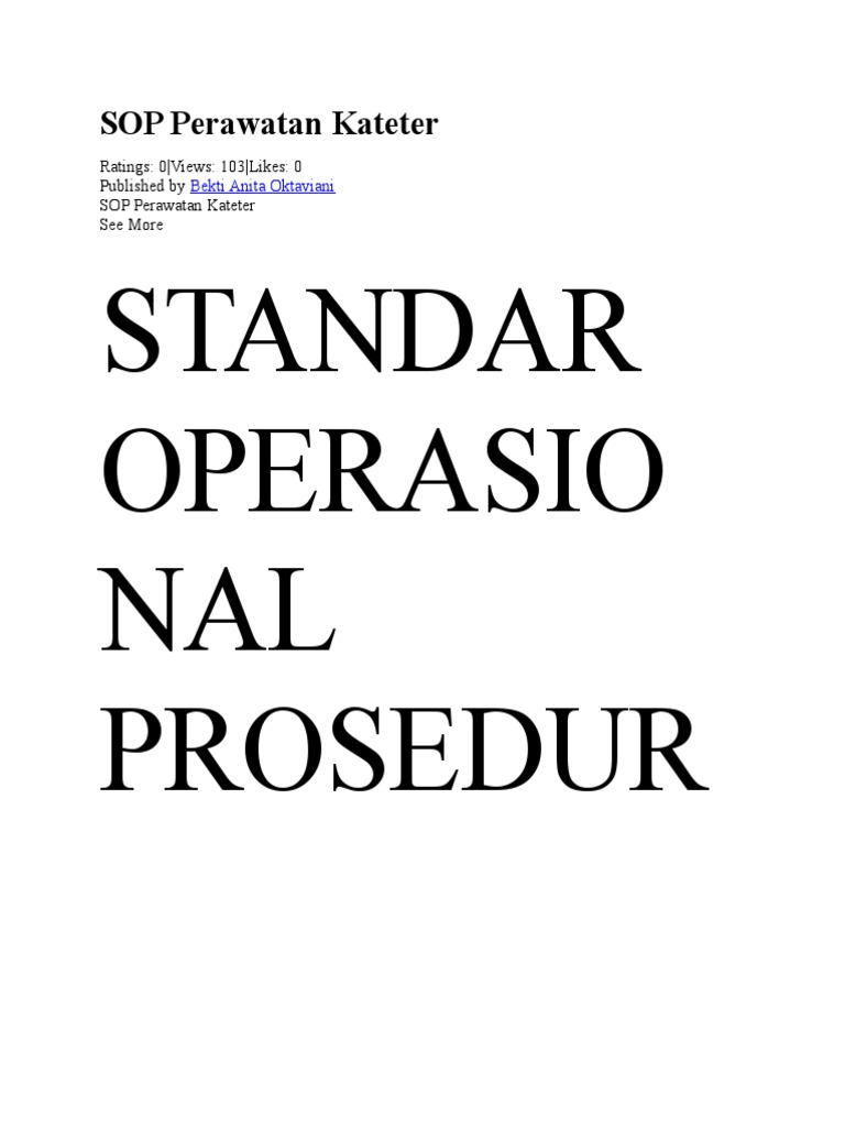 Proper Catheter Care Standard Operating Procedures for Maintaining