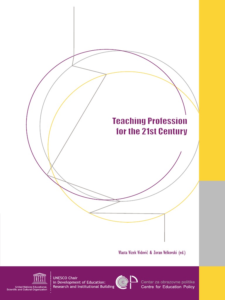 Teaching Profession For The 21st Century | PDF | Teacher Education ...