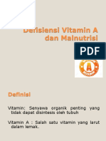 Defisiensi Vitamin a Dan Malnutrisi