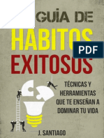 La Guía de Hábitos Exitosos de J. Santiago