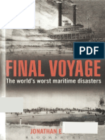 Bloomsbury Publishing Final Voyage, The World's Worst Maritime Disasters (2013).pdf