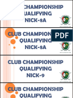 Club Championship Qualifying Nick-8A Club Championship Qualifying Nick-8A