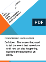 B.ing Present Perfect Continious Tense